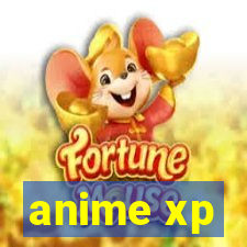 anime xp